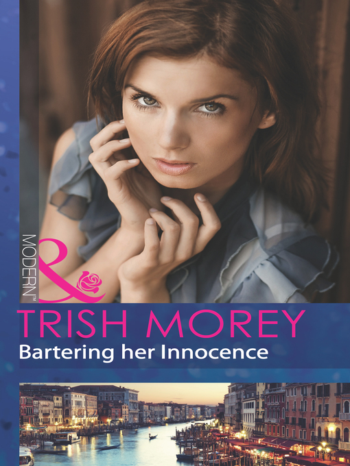 Title details for Bartering Her Innocence by Trish Morey - Available